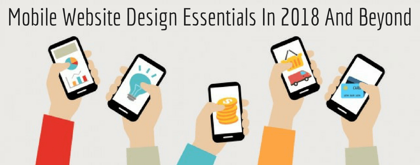Mobile Design Essentials In 2018 And Beyond