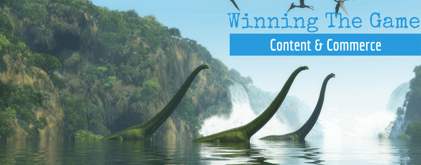 Winning The Game – Content & Commerce